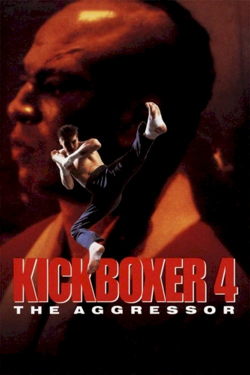 Kickboxer 4: The Aggressor Kickboxer 4: The Aggressor