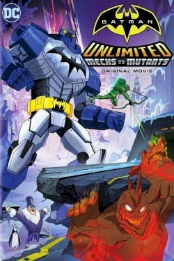 Batman Unlimited: Mechs vs. Mutants Batman Unlimited: Mechs vs. Mutants