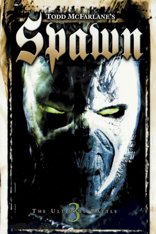 Todd McFarlane's Spawn 3: The Ultimate Battle Todd McFarlane's Spawn 3: The Ultimate Battle