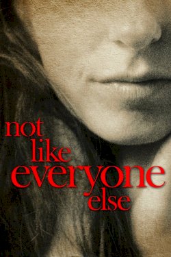 Not Like Everyone Else Not Like Everyone Else