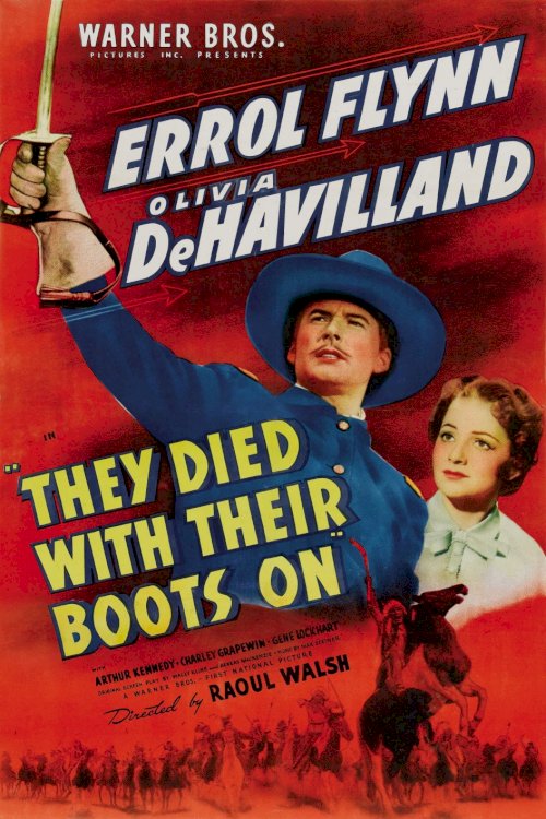 They Died with Their Boots On They Died with Their Boots On