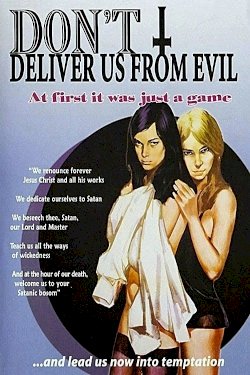 Don't Deliver Us from Evil