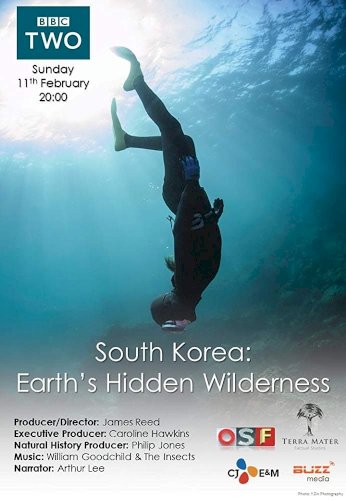 South Korea: Earth's Hidden Wilderness South Korea: Earth's Hidden Wilderness