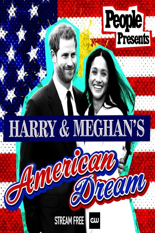People Presents: Harry & Meghan's American Dream People Presents: Harry & Meghan's American Dream