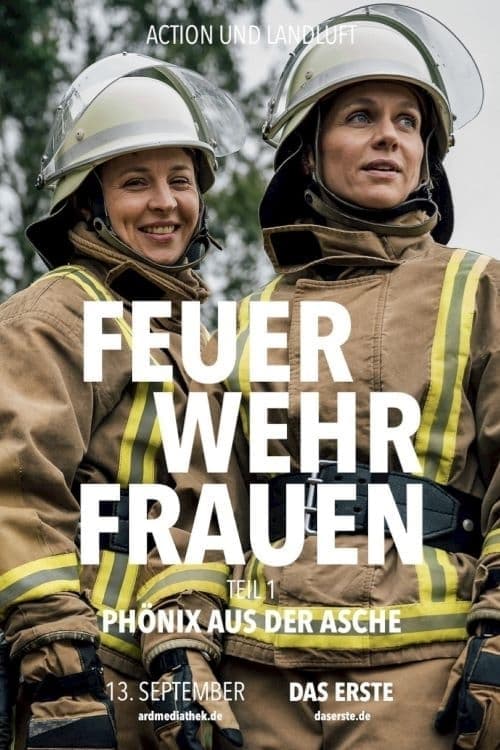 Feuerwehrfrauen – Phönix aus der Asche Feuerwehrfrauen – Phönix aus der Asche