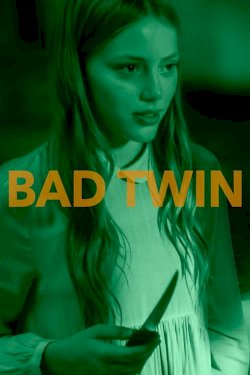 Bad Twin Bad Twin