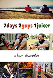 7 Days 2 Guys 1 Juicer 7 Days 2 Guys 1 Juicer