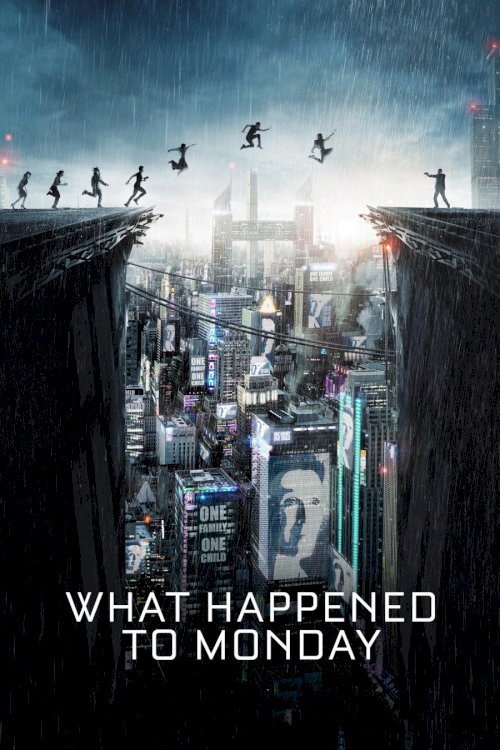 What Happened to Monday What Happened to Monday