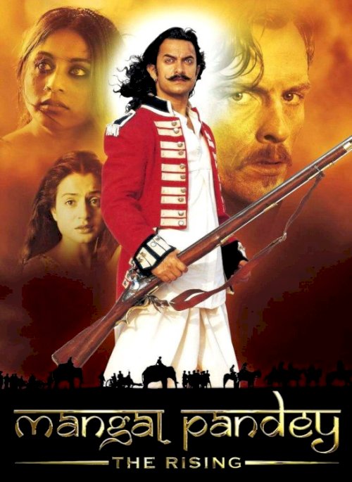 Mangal Pandey - The Rising Mangal Pandey - The Rising
