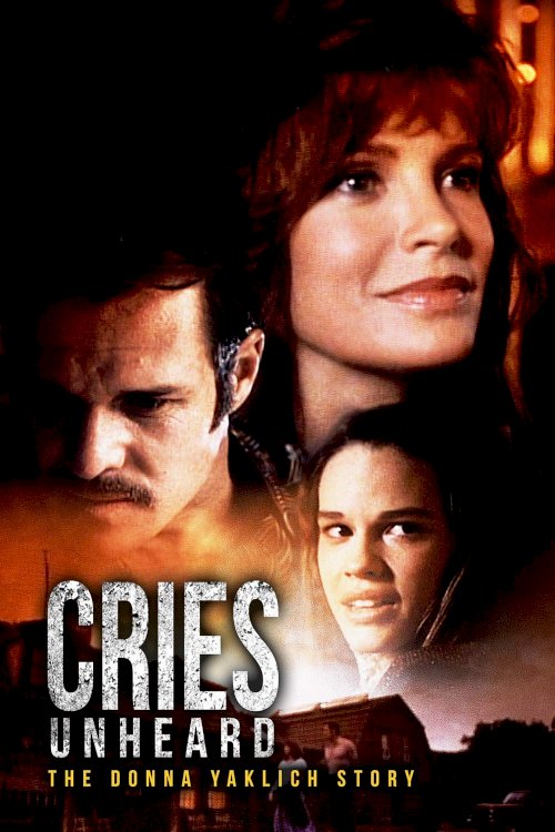 Cries Unheard: The Donna Yaklich Story Cries Unheard: The Donna Yaklich Story