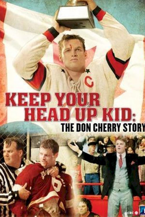 Keep Your Head Up, Kid: The Don Cherry Story Keep Your Head Up, Kid: The Don Cherry Story