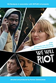 We Will Riot We Will Riot