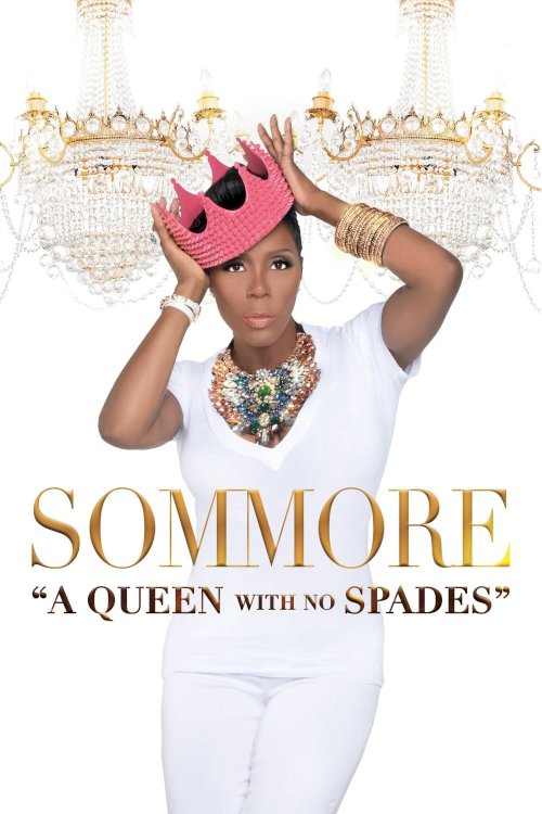 Sommore: A Queen With No Spades Sommore: A Queen With No Spades