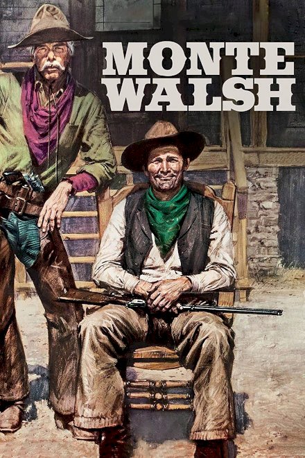 Monte Walsh Monte Walsh