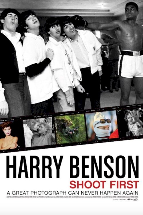 Harry Benson: Shoot First Harry Benson: Shoot First