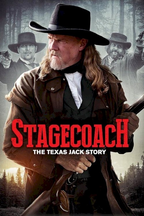Stagecoach: The Texas Jack Story Stagecoach: The Texas Jack Story