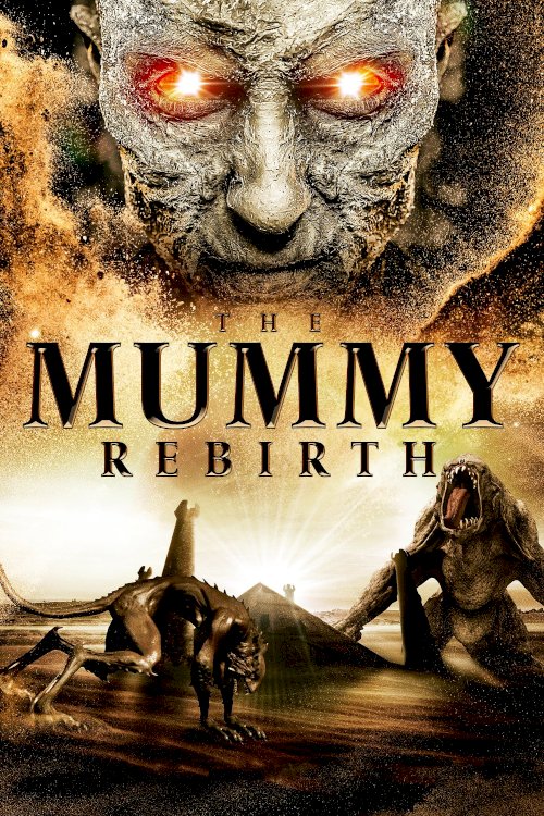 The Mummy: Rebirth The Mummy: Rebirth