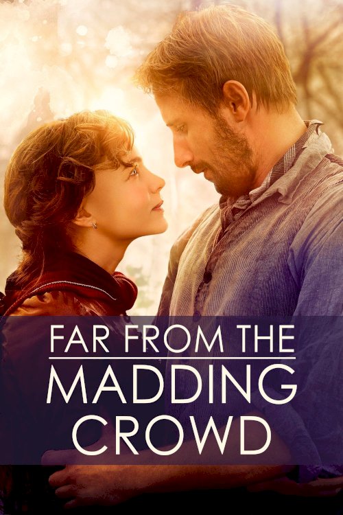 Far from the Madding Crowd Far from the Madding Crowd