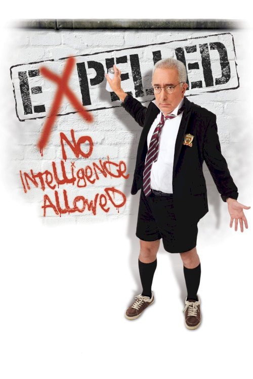 Expelled: No Intelligence Allowed Expelled: No Intelligence Allowed