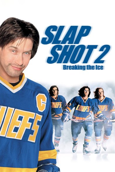 Slap Shot 2: Breaking the Ice Slap Shot 2: Breaking the Ice