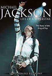 Michael Jackson: Life of a Superstar Michael Jackson: Life of a Superstar