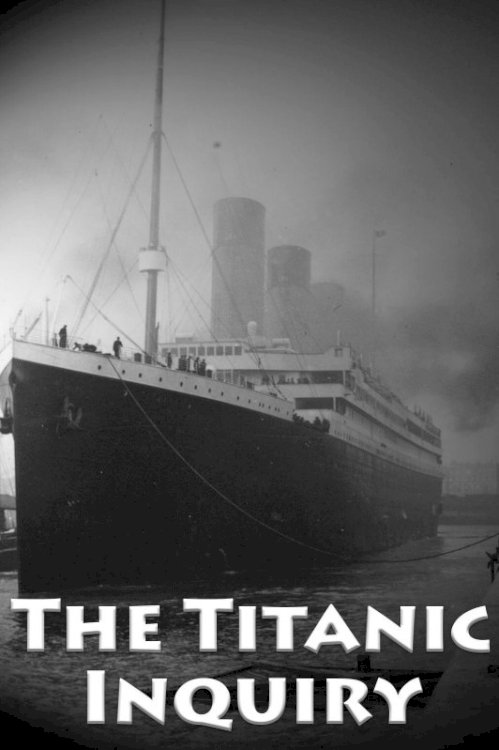 SOS: The Titanic Inquiry SOS: The Titanic Inquiry
