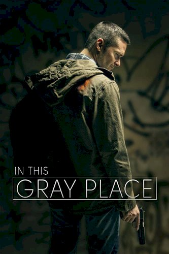 In This Gray Place In This Gray Place