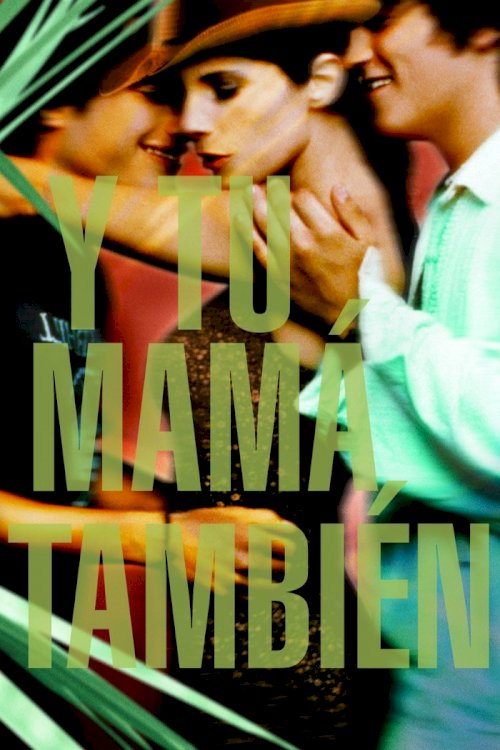 Y Tu Mamá También Y Tu Mamá También