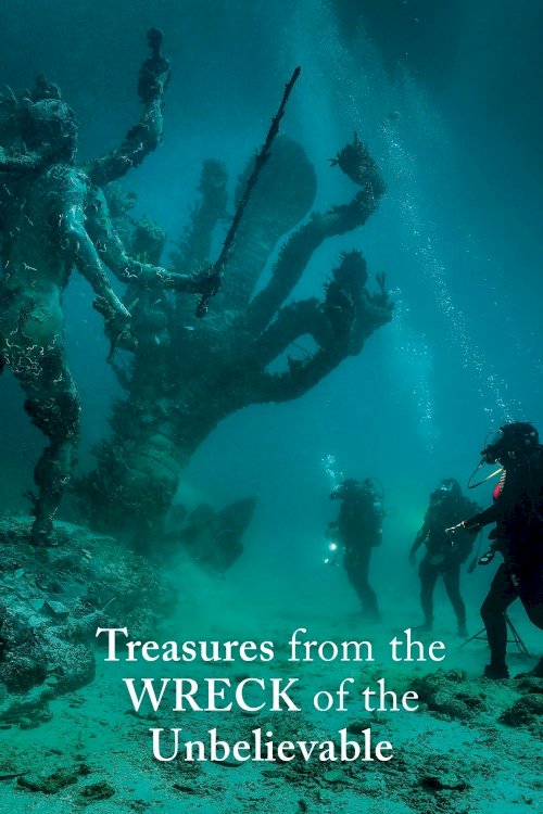 Treasures from the Wreck of the Unbelievable Treasures from the Wreck of the Unbelievable