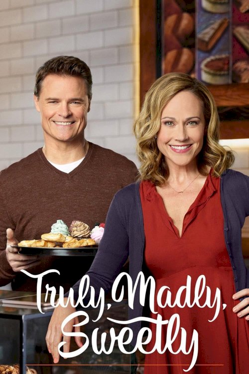 Truly, Madly, Sweetly Truly, Madly, Sweetly