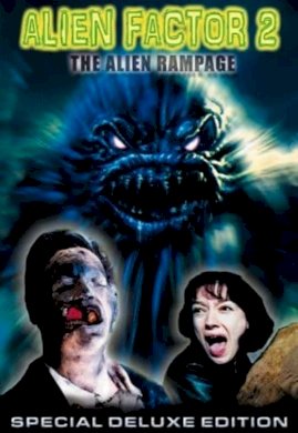 Alien Factor 2: The Alien Rampage Alien Factor 2: The Alien Rampage