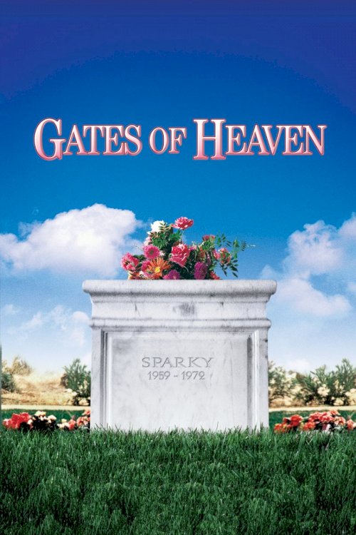 Gates of Heaven Gates of Heaven