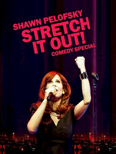Shawn Pelofsky: Stretch it Out! Shawn Pelofsky: Stretch it Out!