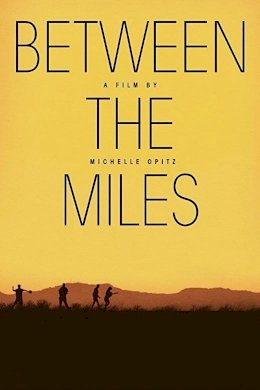 Between the Miles Between the Miles