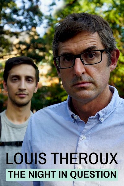 Louis Theroux: The Night in Question Louis Theroux: The Night in Question