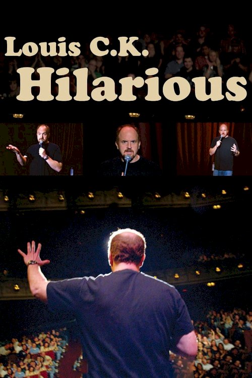 Louis C.K.: Hilarious