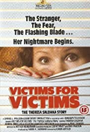 Victims for Victims: The Theresa Saldana Story Victims for Victims: The Theresa Saldana Story