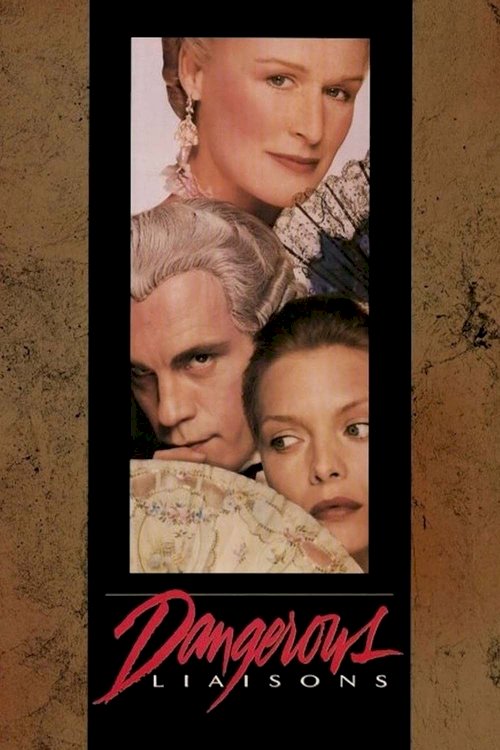 Dangerous Liaisons Dangerous Liaisons