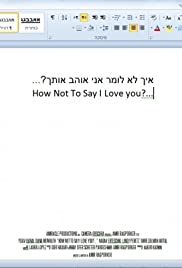 How Not to Say I Love You?... How Not to Say I Love You?...