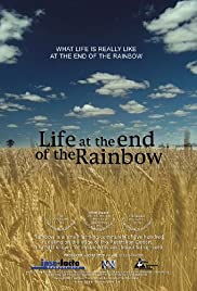 Life at the End of the Rainbow Life at the End of the Rainbow