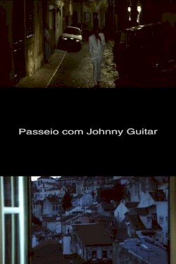 A Walk with Johnny Guitar A Walk with Johnny Guitar