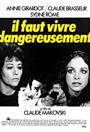 One Must Live Dangerously One Must Live Dangerously