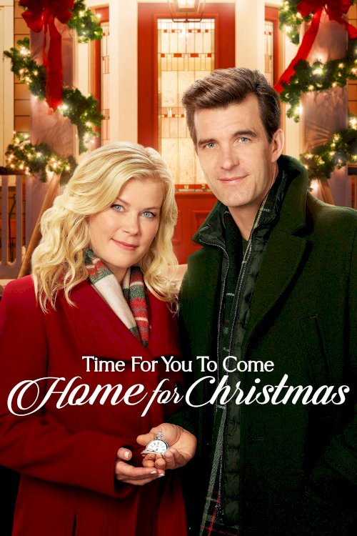 Time for You to Come Home for Christmas Time for You to Come Home for Christmas
