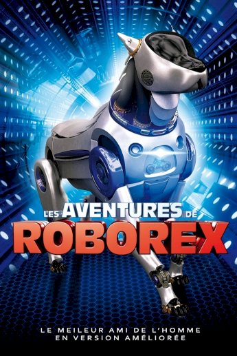 The Adventures of RoboRex The Adventures of RoboRex