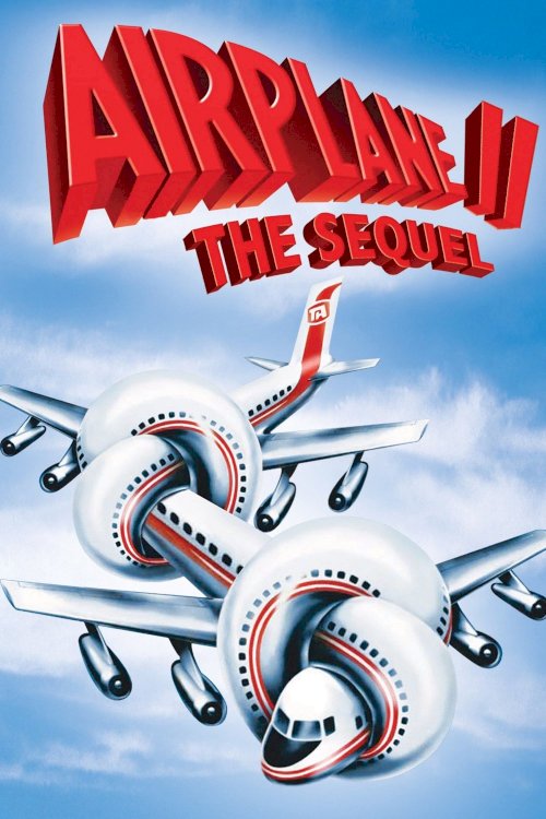 Airplane II: The Sequel Airplane II: The Sequel
