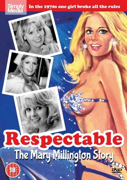 Respectable: The Mary Millington Story Respectable: The Mary Millington Story
