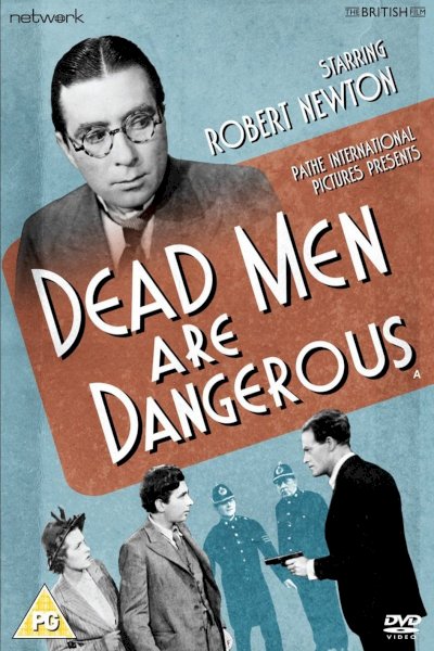 Dead Men Are Dangerous Dead Men Are Dangerous