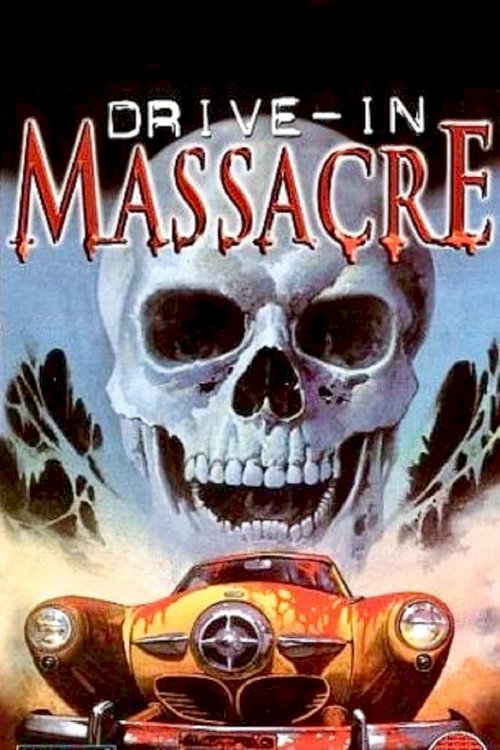 Drive-In Massacre Drive-In Massacre