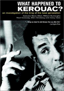 What Happened to Kerouac? What Happened to Kerouac?