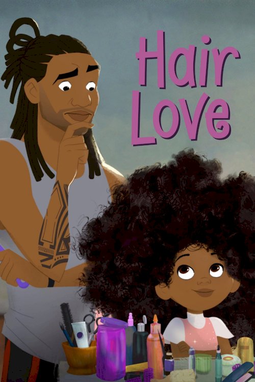 Hair Love Hair Love